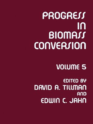 cover image of Progress in Biomass Conversion, Volume 5
